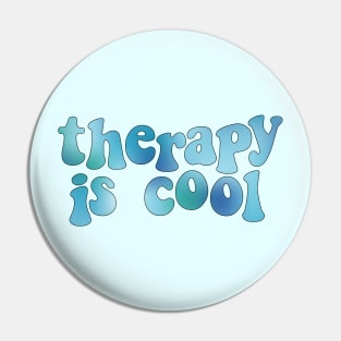 Therapy is Cool Blue Pin