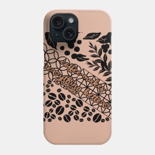 coffee lover Phone Case