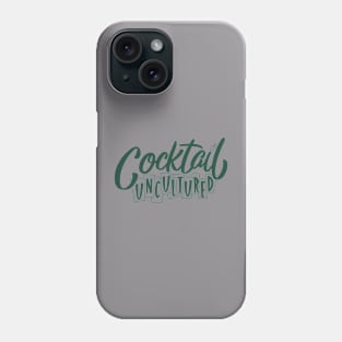 Cocktail Uncultured Logo - Green Phone Case