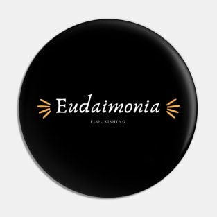 Eudaimonia - Flourishing Pin