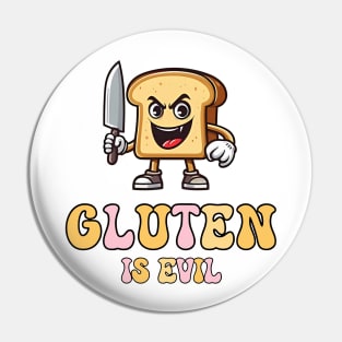 Gluten Is Evil Pin