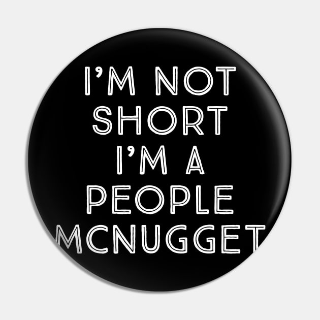 I'm not Short Pin by madeinchorley