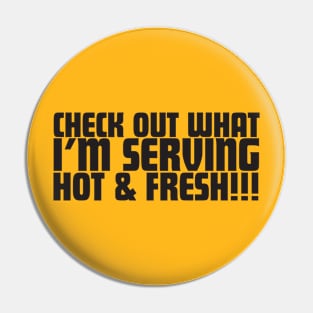 Check Out What I'm Serving Hot & Fresh!!! - Three Bean Salad - Black Text Pin