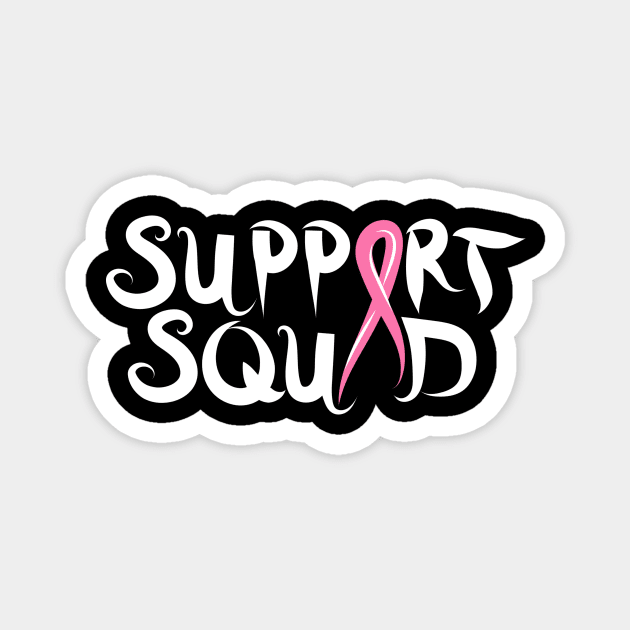 Support Squad Magnet by TheBestHumorApparel