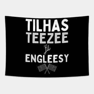 Tilhas Teezee fil' Engleesy Tapestry