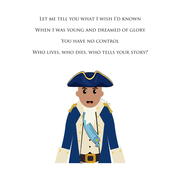 Hamilton Who Tells Your Story? by GeekySchitt