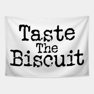 Taste The Biscuit v8 Tapestry