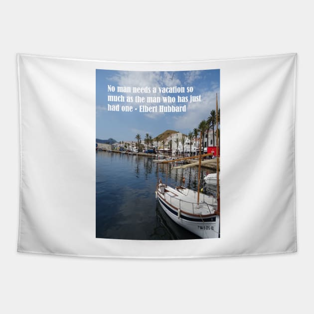 No man needs a vacation or holidays Tapestry by fantastic-designs