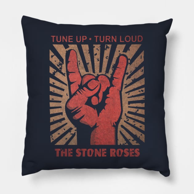 Tune up . Turn loud The Stone Roses Pillow by MenGemeyMashkan