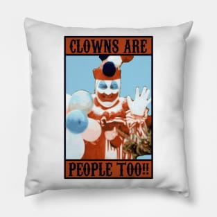 Clowns Are People Too! Pillow