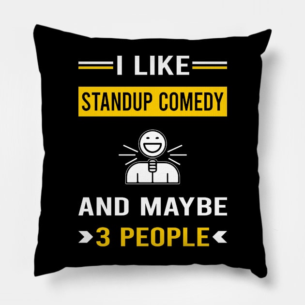 3 People Standup Comedy Stand-up Comedian Pillow by Good Day