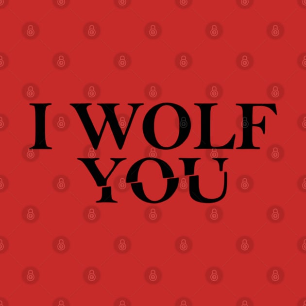 I wolf you , you quote series by Tvmovies 