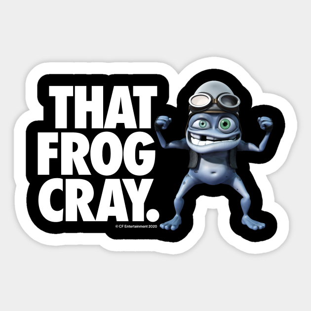 That Frog Cray. Crazy Frog - Crazy Frog - Sticker | TeePublic That Frog Cray. Crazy Frog - Crazy Frog - Sticker | TeePublic