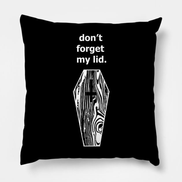 Don't forget my lid. Pillow by D0om_co0kie