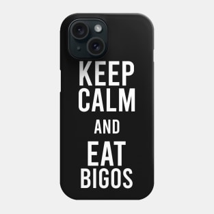 keep calm and eat bigos Phone Case