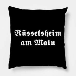 Rüsselsheim am Main written with gothic font Pillow