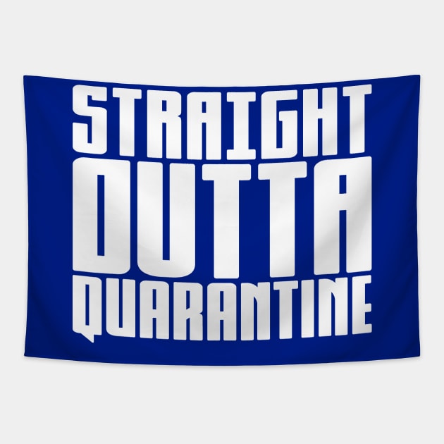 Straight Outta Quarantine Tapestry by colorsplash