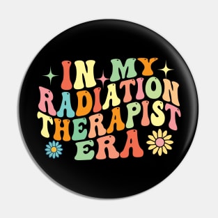 Groovy Retro In My Radiation Therapist Era Pin