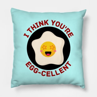 I Think You're Eggcellent | Egg Pun Pillow