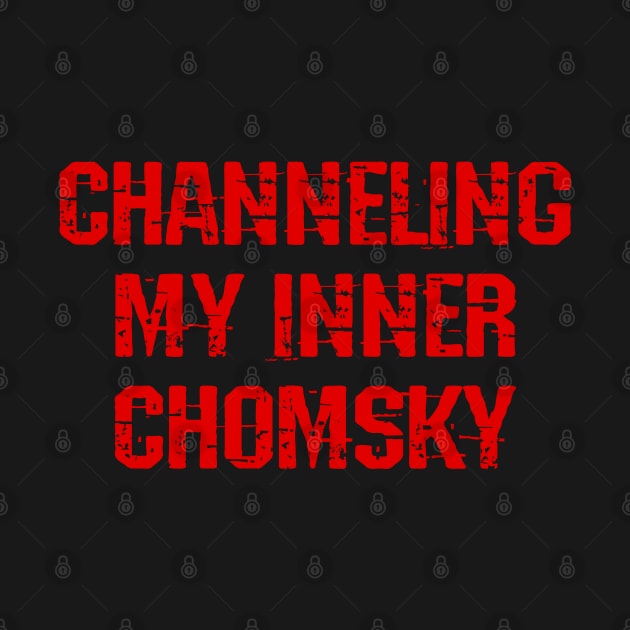 Channeling my inner Chomsky. My favorite human. I'd rather be reading Chomsky. We need more Noam Chomsky. Question everything. Chomsky saying. Human rights activist by BlaiseDesign