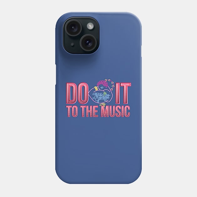 Do It To The Music Phone Case by dojranliev