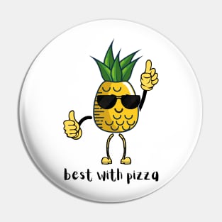 Cool pineapple dude wants pizza Pin