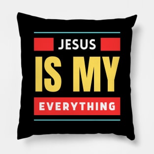 Jesus Is My Everything | Christian Typography Pillow