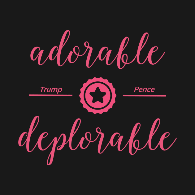 Adorable Deplorable by HomeGiftShop