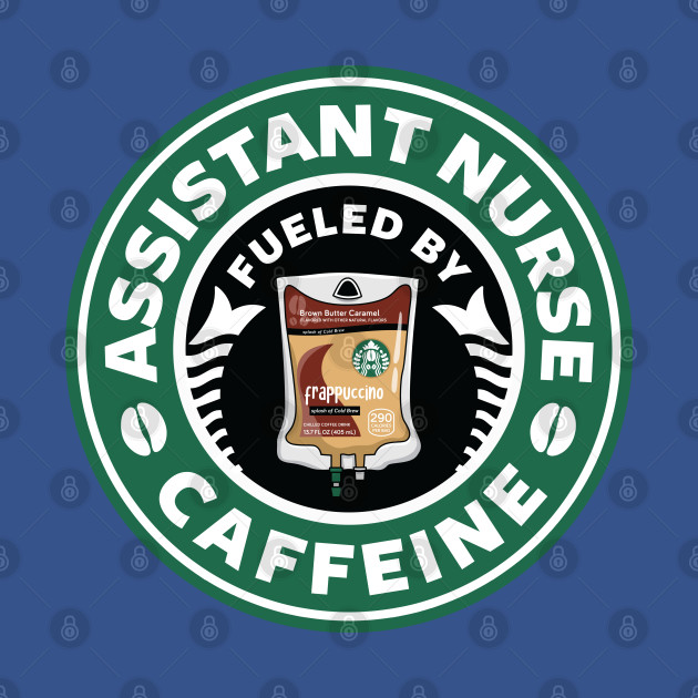 Discover Assistant Nurse Fueled By Caffeine - Fueled By - T-Shirt