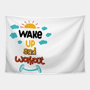 Wake Up And Work Out Tapestry