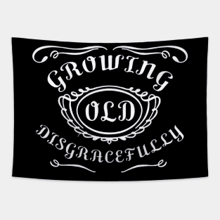 Growing old disgracefully Tapestry