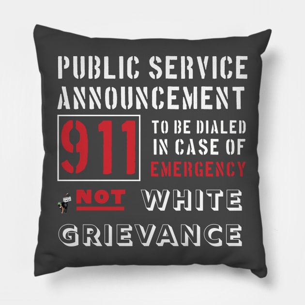 Public Service Announcement Pillow by Feisty Army