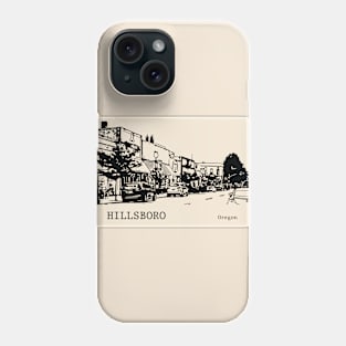 Hillsboro Oregon Phone Case