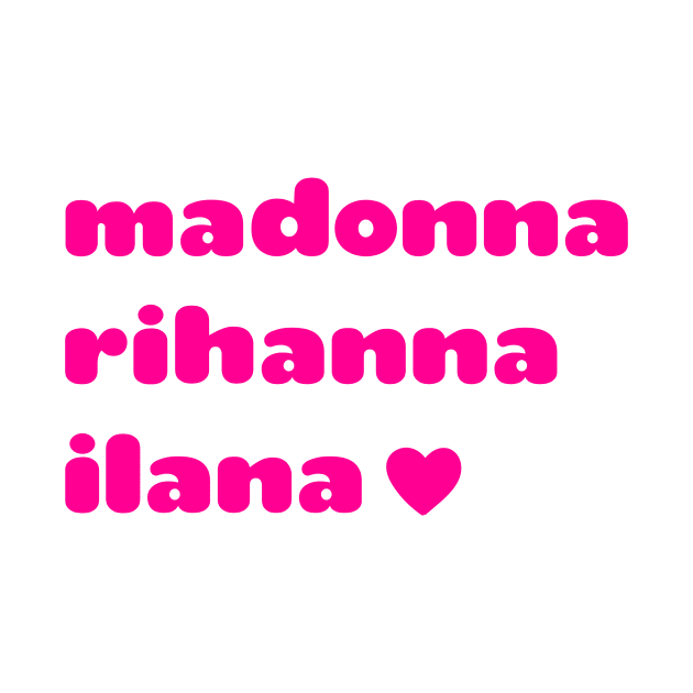 Madonna Rihanna Ilana by FruitBatClothing