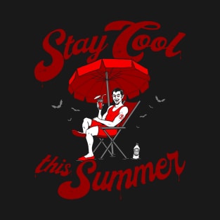 Stay Cool This Summer T-Shirt