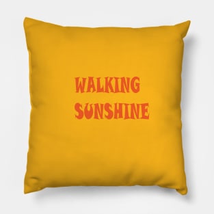 WALKING SUNSHINE Pillow