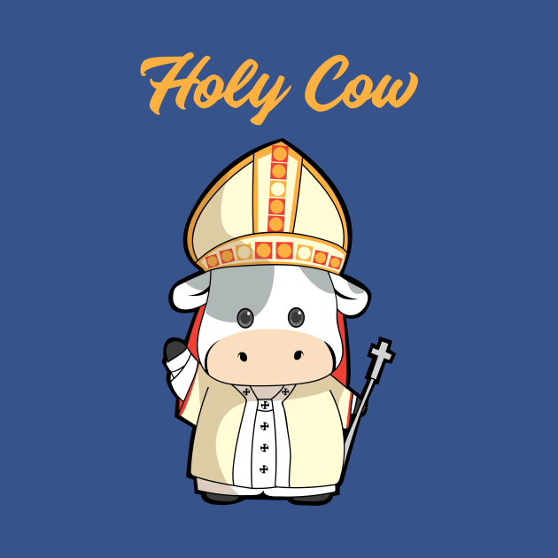 Holy Cow by My Tribe Apparel