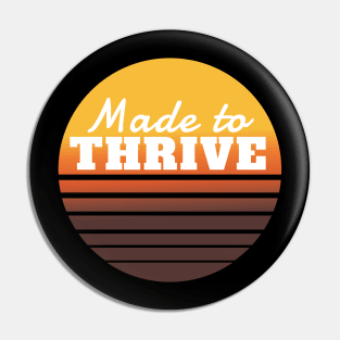 Made to thrive: Christian Tee, Christian Sticker, Christian Gift Pin