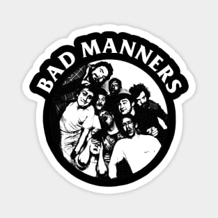 Bad Manners - Engraving Style Magnet