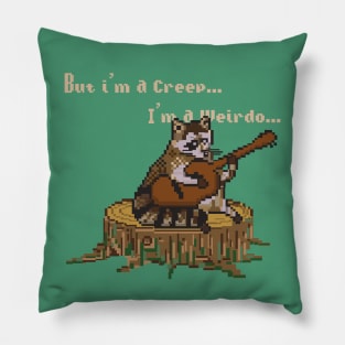 BUT IM A CREEP,IM A WEIRDO (PIXELART RACOON) Pillow