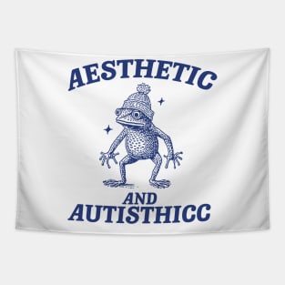 Aesthetic And Autisthicc, Funny Autism Shirt, Frog T Shirt, Dumb Y2k Shirt, Stupid Shirt, Mental Health Cartoon Tee, Silly Meme Shirt, Goofy Tapestry