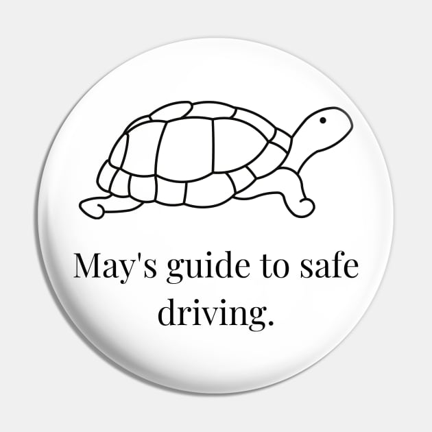 May's Guide To Safe Driving Pin by Ckrispy