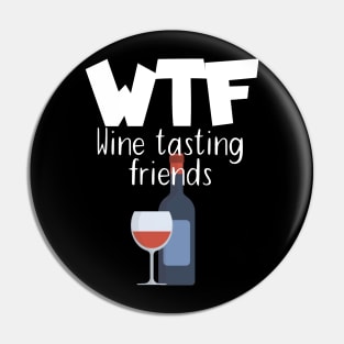 WTF Wine tasting friends Pin