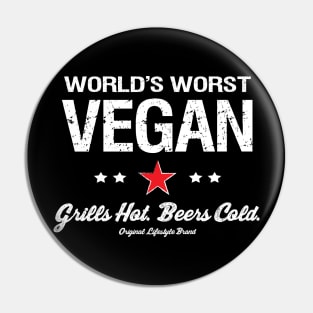 Grills Hot. Beers Cold. : World's Worst Vegan Pin