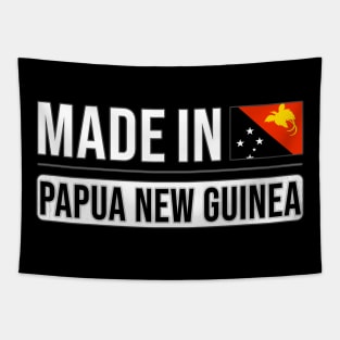 Made In Papua New Guinea - Gift for Papua New Guinean With Roots From Papua New Guinea Tapestry