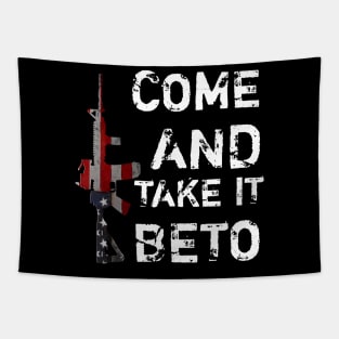 Hey Beto Ar15 Gun Come And Take It Tapestry