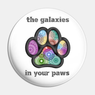 The galaxies in your paws Pin