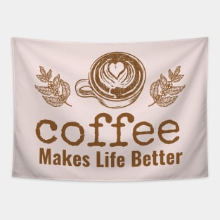 Coffee makes life better III Tapestry