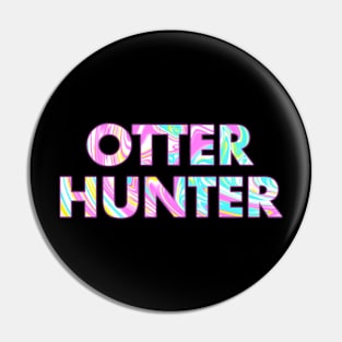 OTTER HUNTER Pin