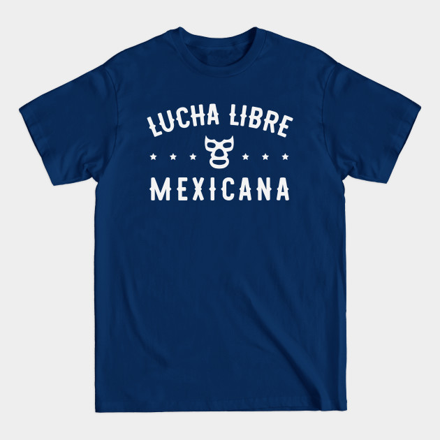 Disover Lucha Libre Mexicana - Lucha Underground - T-Shirt